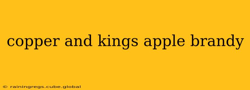 copper and kings apple brandy