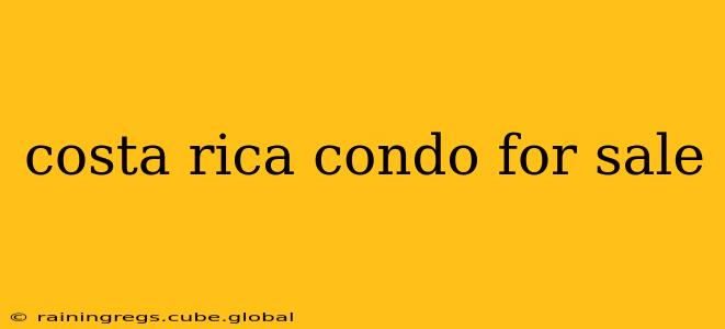 costa rica condo for sale