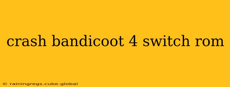 crash bandicoot 4 switch rom