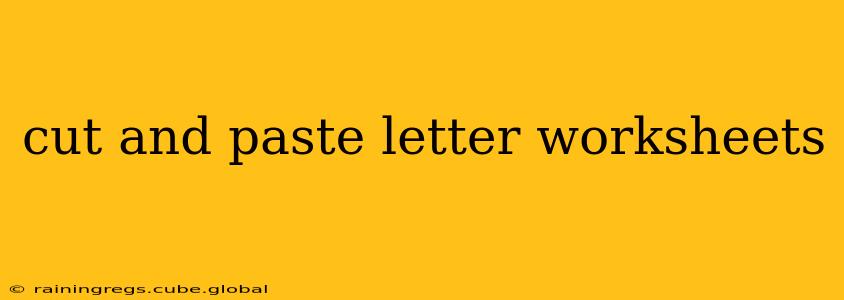 cut and paste letter worksheets