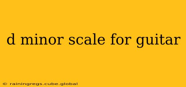 d minor scale for guitar
