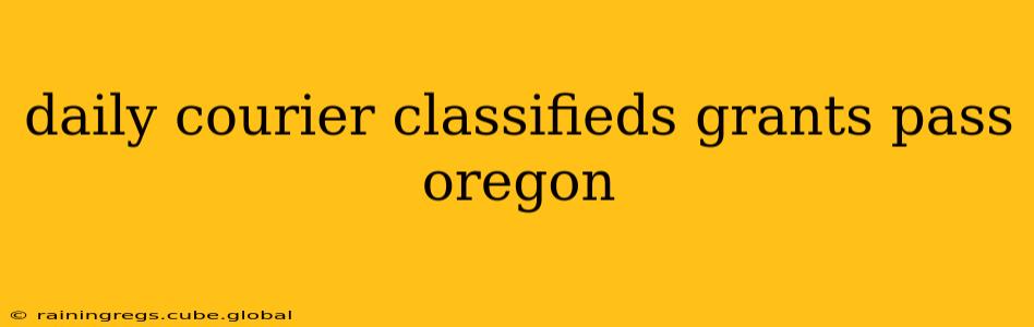 daily courier classifieds grants pass oregon