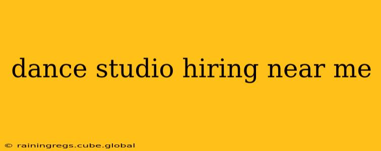 dance studio hiring near me