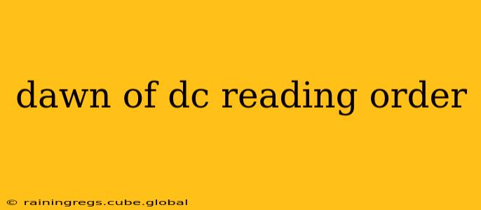 dawn of dc reading order