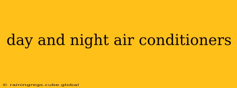 day and night air conditioners