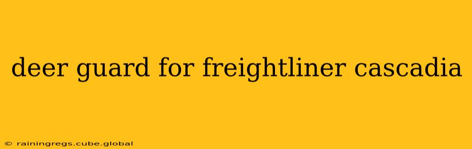deer guard for freightliner cascadia