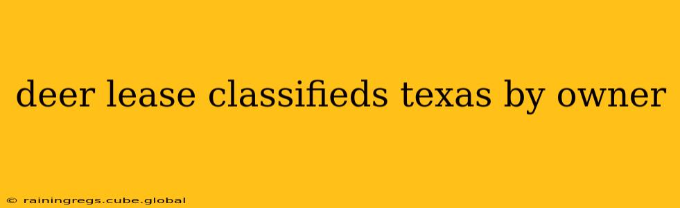 deer lease classifieds texas by owner
