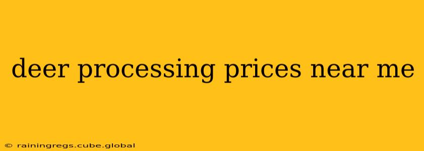 deer processing prices near me