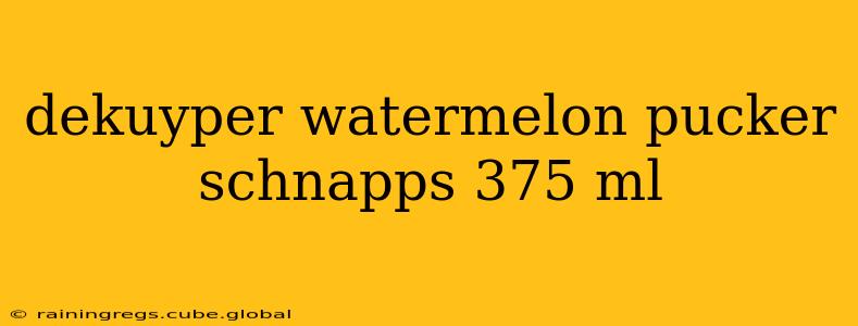 dekuyper watermelon pucker schnapps 375 ml