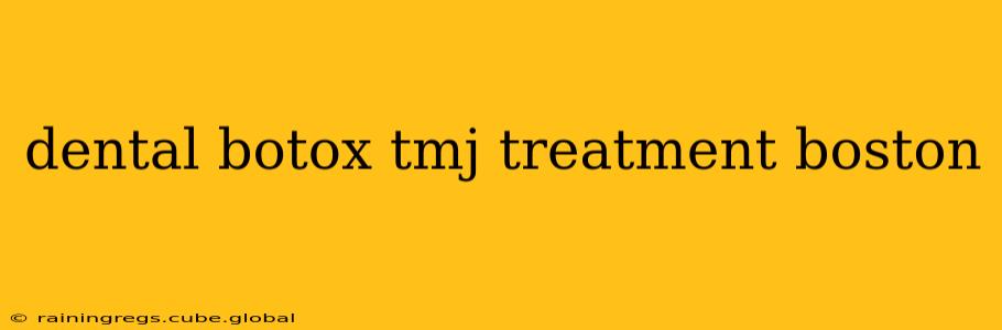 dental botox tmj treatment boston