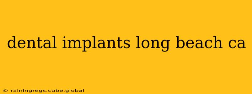 dental implants long beach ca