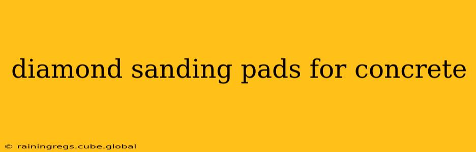 diamond sanding pads for concrete