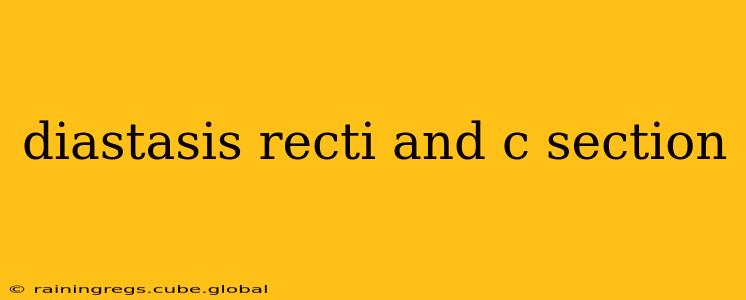 diastasis recti and c section