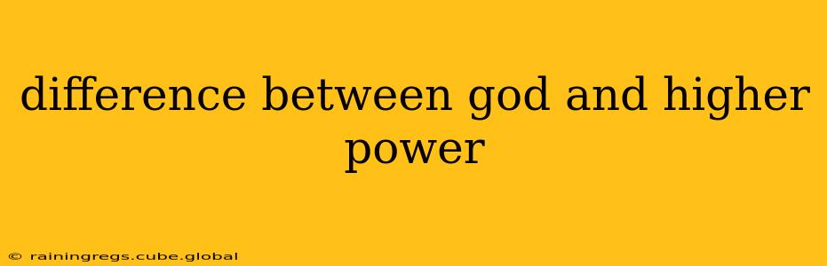 difference between god and higher power