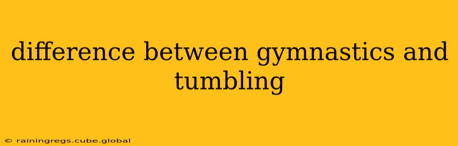 difference between gymnastics and tumbling