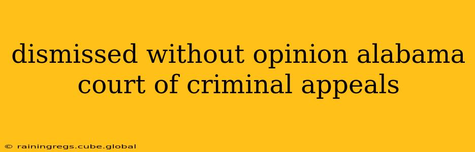 dismissed without opinion alabama court of criminal appeals