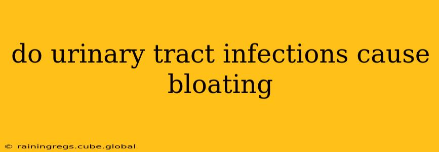 do urinary tract infections cause bloating
