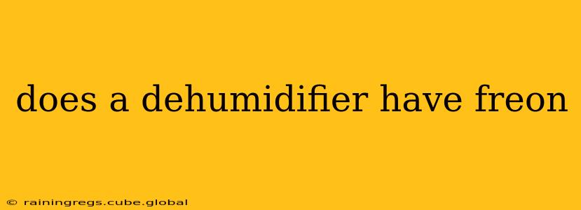 does a dehumidifier have freon