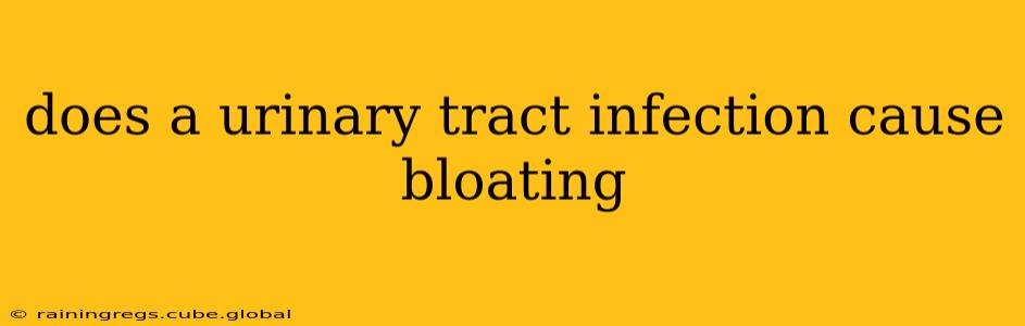 does a urinary tract infection cause bloating