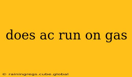 does ac run on gas