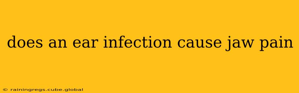 does an ear infection cause jaw pain