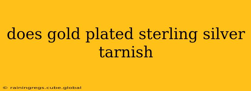does gold plated sterling silver tarnish