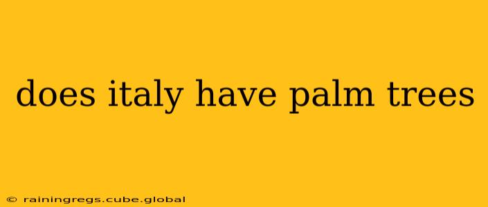 does italy have palm trees