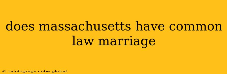 does massachusetts have common law marriage