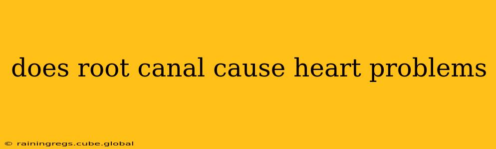 does root canal cause heart problems