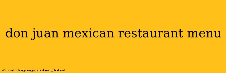 don juan mexican restaurant menu