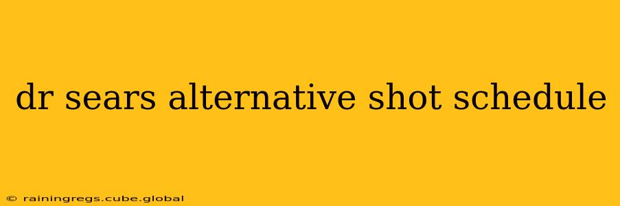 dr sears alternative shot schedule