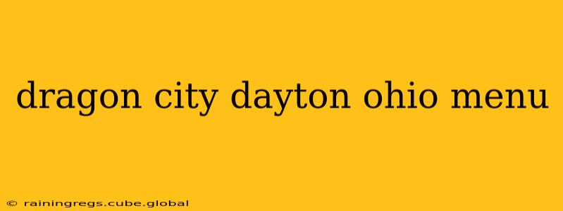 dragon city dayton ohio menu