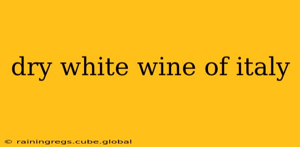 dry white wine of italy