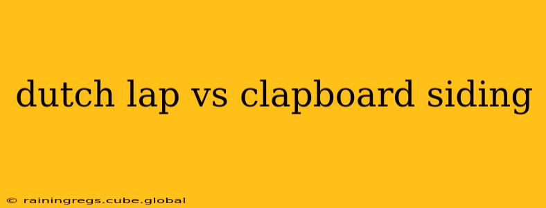 dutch lap vs clapboard siding