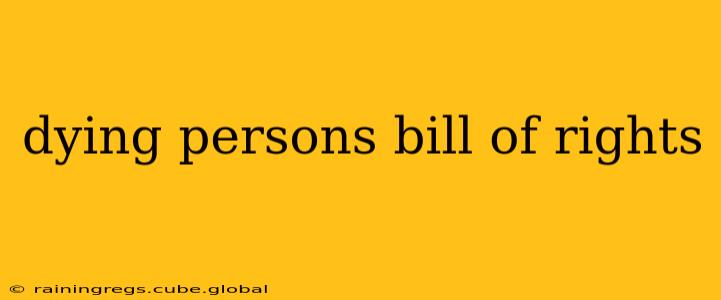 dying persons bill of rights