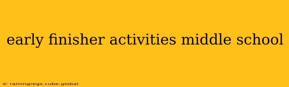 early finisher activities middle school