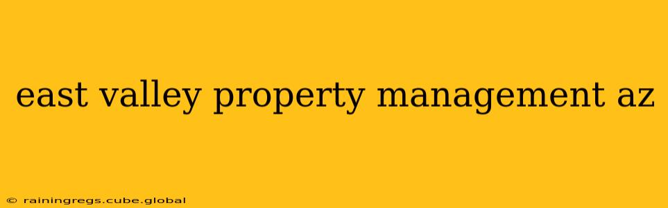 east valley property management az