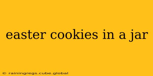 easter cookies in a jar