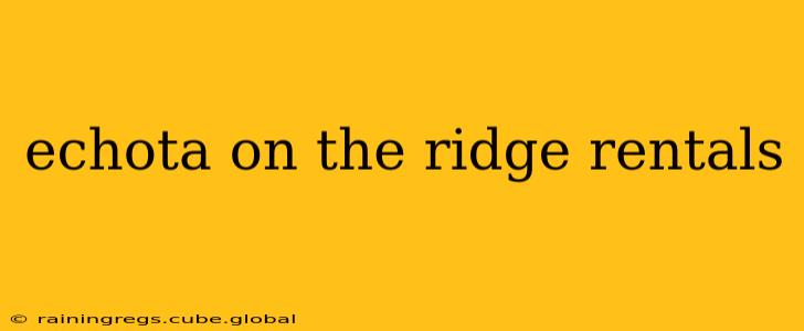 echota on the ridge rentals