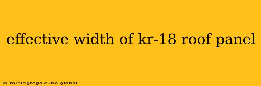 effective width of kr-18 roof panel