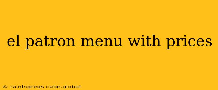 el patron menu with prices