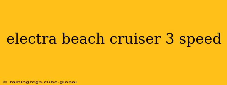electra beach cruiser 3 speed