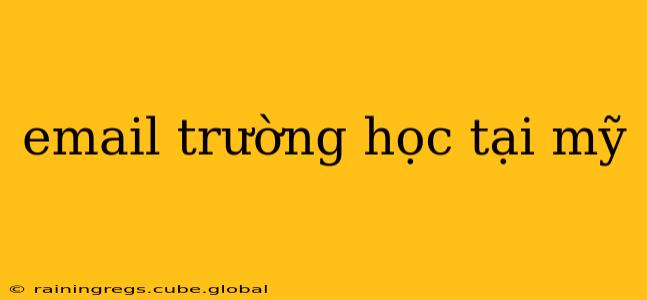 email trường học tại mỹ