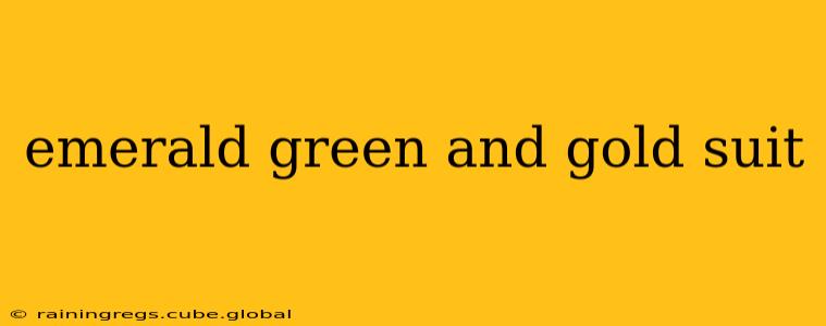emerald green and gold suit