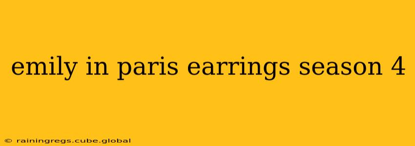 emily in paris earrings season 4