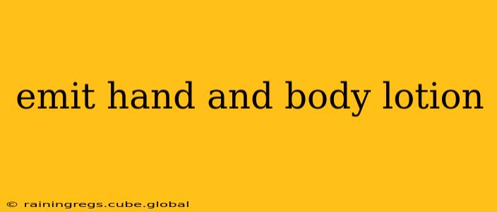 emit hand and body lotion