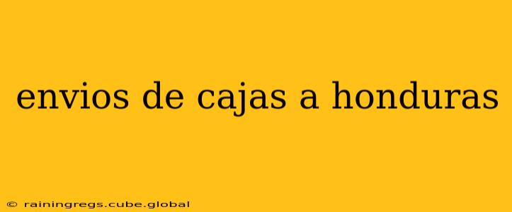 envios de cajas a honduras