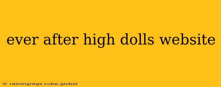 ever after high dolls website