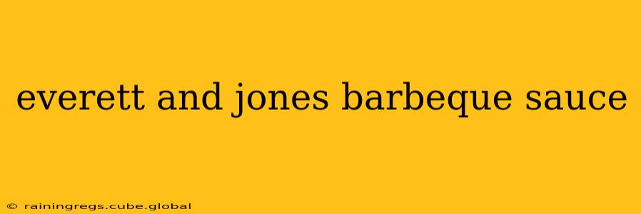 everett and jones barbeque sauce