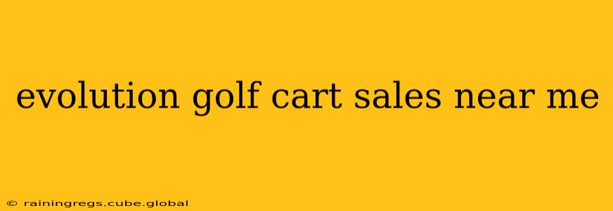 evolution golf cart sales near me